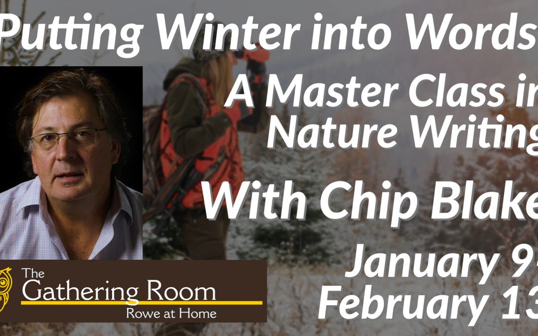 Putting Winter into Words: A Master Class in Nature Writing