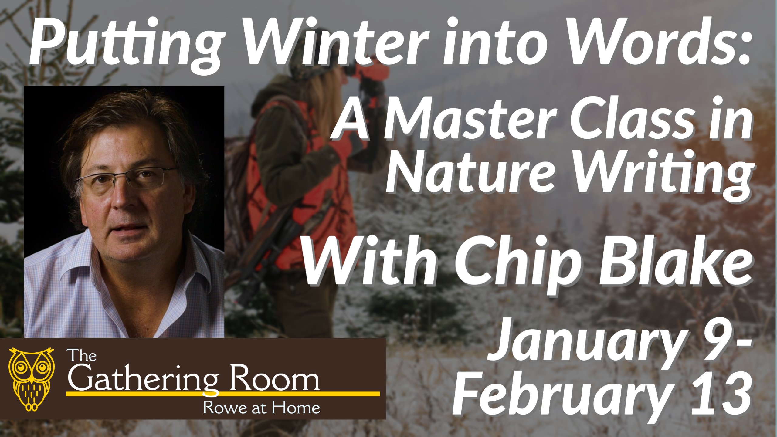 Putting Winter into Words: A Master Class in Nature Writing