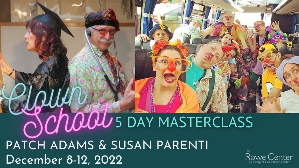 Clown School: A Five Day Masterclass with Patch Adams and Susan Parenti