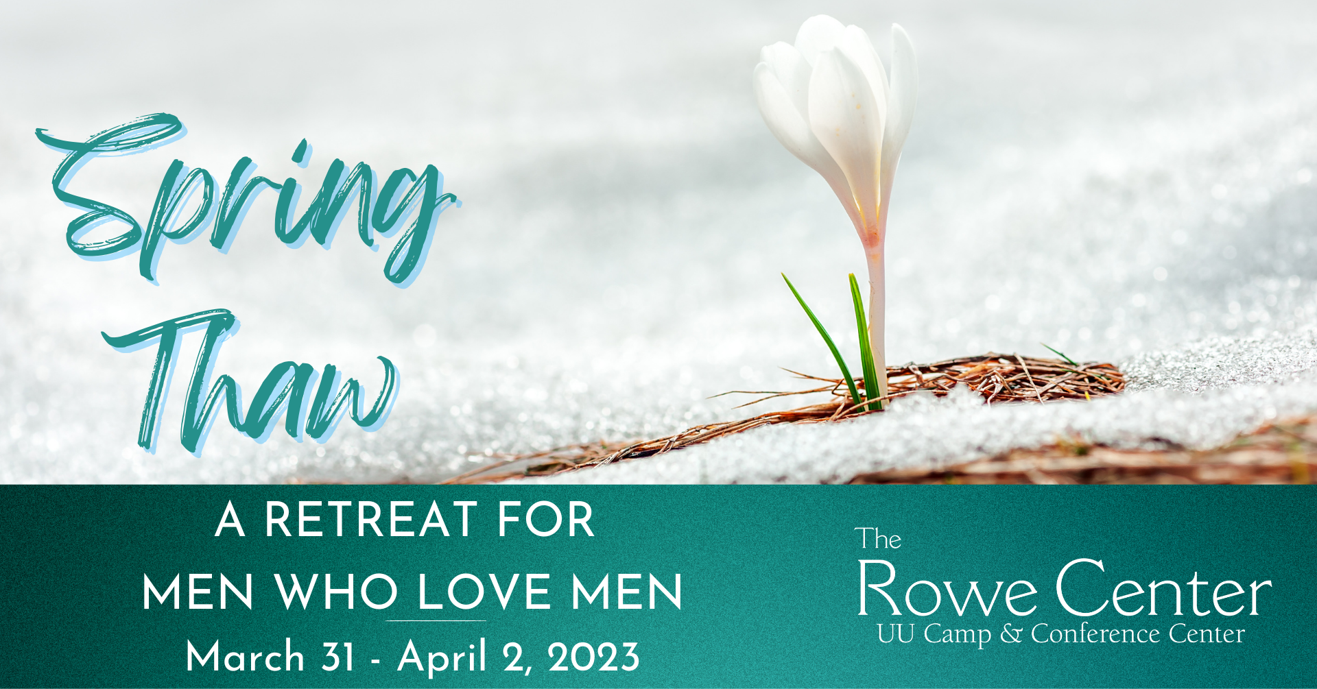 Spring Thaw: A Retreat for Men Who Love Men