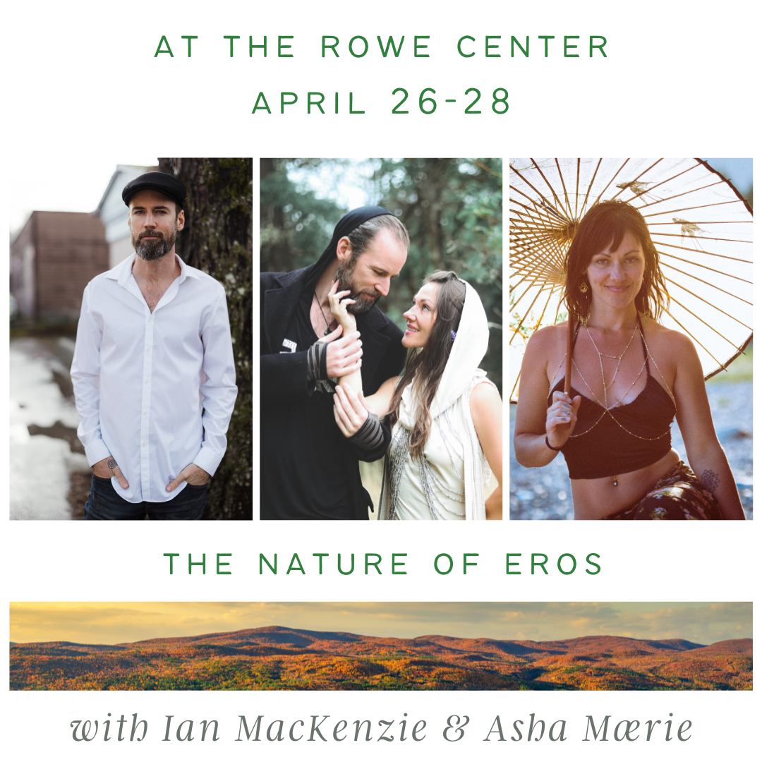 The Nature of Eros with Ian MacKenzie and Asha Mærie