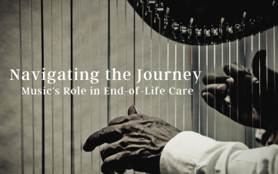 Navigating the Journey: Music’s Role in End-of-Life Care
