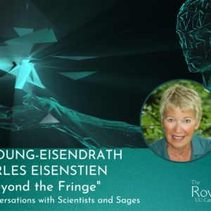 Beyond the Fringe: Extraordinary Conversations with Scientists and Sages