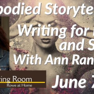 Embodied Storytelling: Writing for Page and Stage