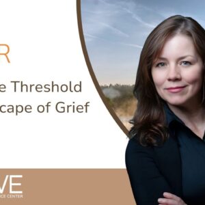 Beyond the Threshold: The Landscape of Grief with Kelly Butler